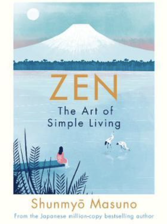 Zen: The Art of Simple Living by Shunmyō Masuno - Book Review